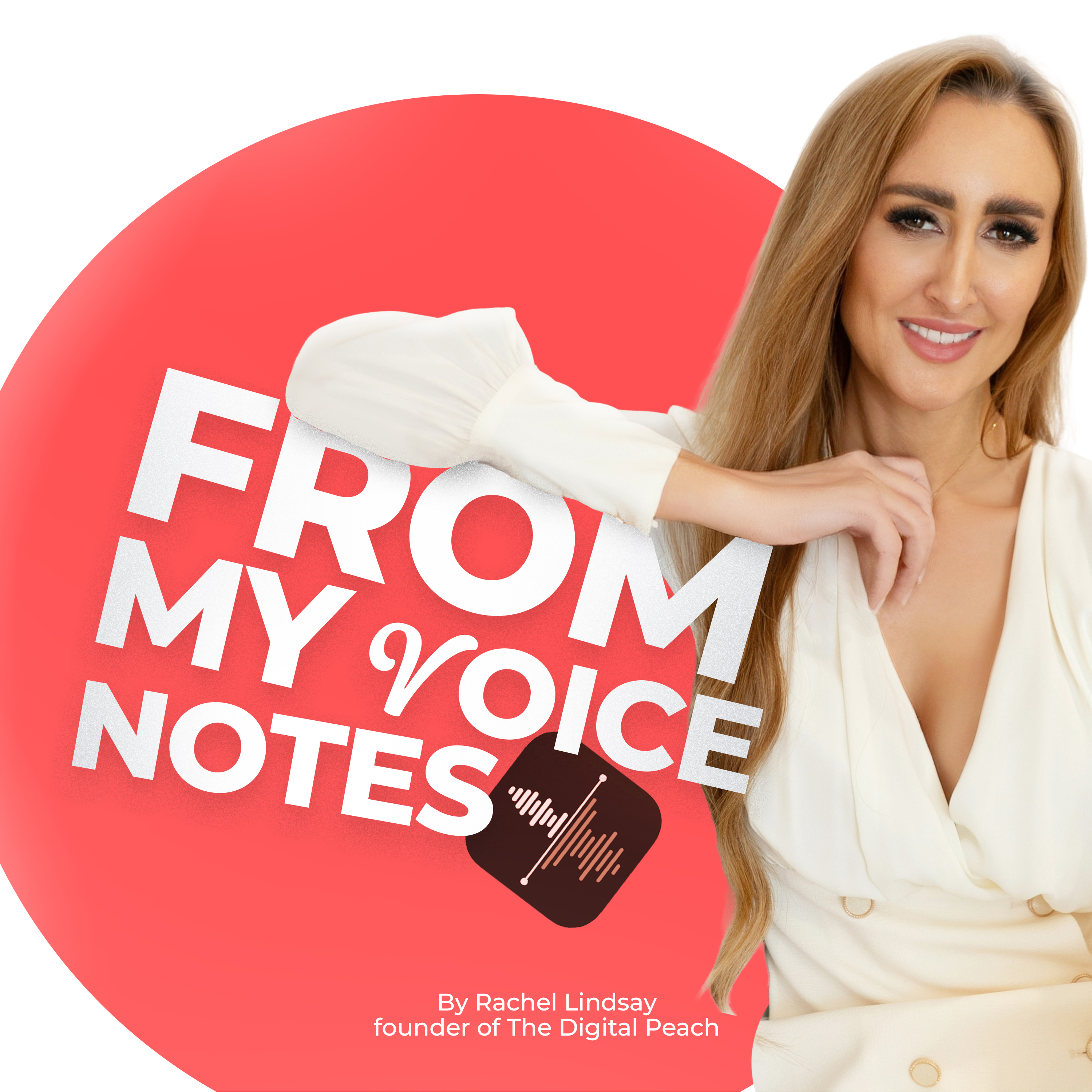 From My Voice Notes podcast cover